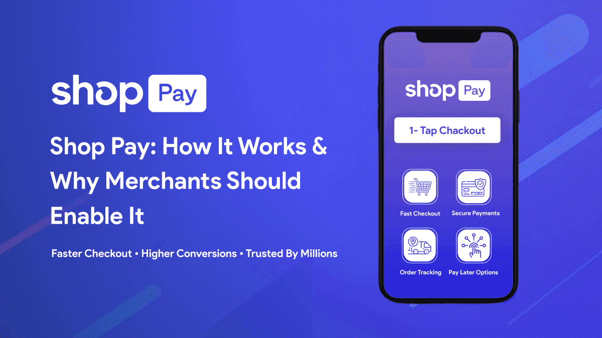 Shop Pay: How It Works & Why Merchants Should Enable It